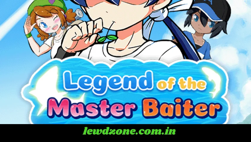 Legend of the Master Baiter