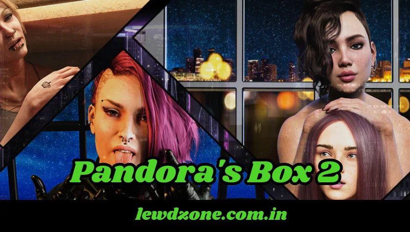 Pandora's Box 2