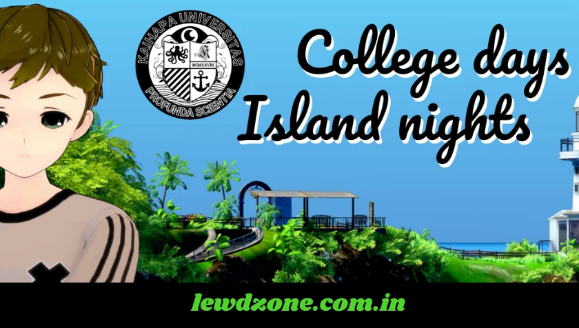 College days Island nights