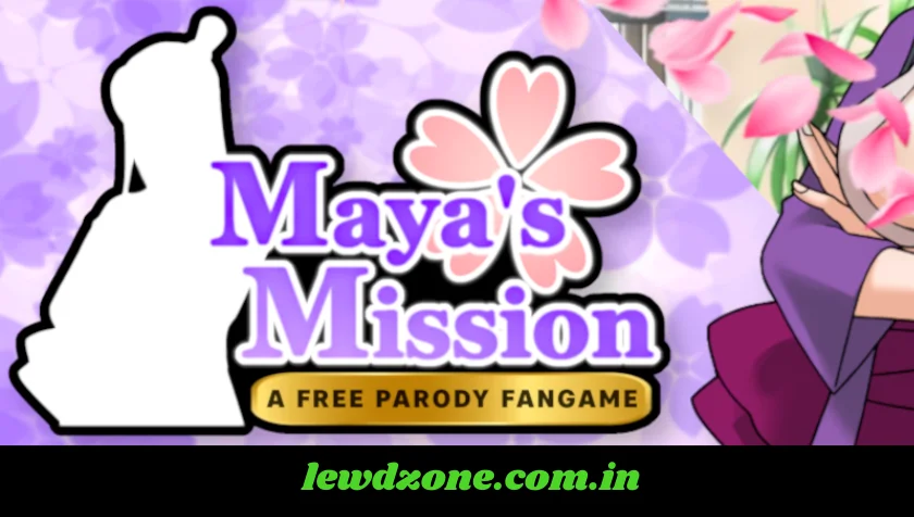 Maya's Mission